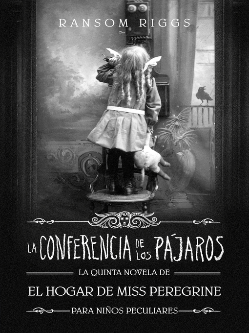 Title details for La Conferencia de los Pájaros by Ransom Riggs - Available